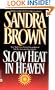 Slow Heat in Heaven
