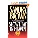Slow Heat in Heaven