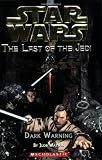 Dark Warning (Star Wars: The Last of the Jedi #2)