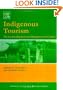 Indigenous Tourism: The commodification and Management of Culture (Advances in Tourism Research)