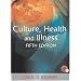 Culture, Health and Illness