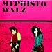 Mephisto Walz-Mephisto Walz [RARE]