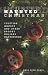 Haunted Christmas: Yuletide Ghosts and Other Spooky Holiday Happenings