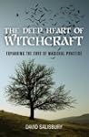 The Deep Heart of Witchcraft