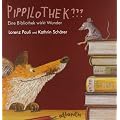 Pippilothek??? Eine Bibliothek wirkt Wunder