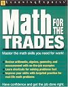 Math for the Trades (Workplace Skills and Career Tools)