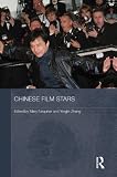 Chinese Film Stars (Routledge Contemporary China Series)