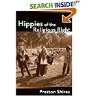 Hippies of the Religious Right: From the Countercultures of Jerry Garcia to the Subculture of Jerry... by  Preston Shires