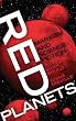 Red Planets: Marxism and Science Fiction (Marxism and Culture) Image of Red Planets: Marxism and Science Fiction (Marxism and Culture)