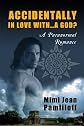 Accidentally in Love with...a God?