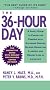 The 36 hour Day: A Family Guide to Caring for Persons With Alzheimer Disease, Related Dementing Illnesses, and Memory Loss in Later Life
