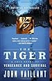 The Tiger: A True Story of Vengeance and Survival (Vintage Departures)
