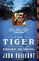 The Tiger: A True Story of Vengeance and Survival (Vintage Departures)