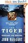 The Tiger: A True Story of Vengeance and Survival (Vintage Departures)