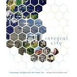 Integral City: Evolutionary Intelligences for the Human Hive