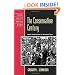 The Conservative Century: From Reaction to Revolution (Critical Issues in American History)