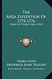 The Anza Expedition of 1775-1776: Diary of Pedro Font (1913)