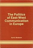 The politics of East-West communications in Europe