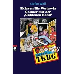 TKKG - Sklaven f�r Wutawia / Der Gauner mit der "Goldenen Hand": Band 50: Jubil�ums- Doppelband