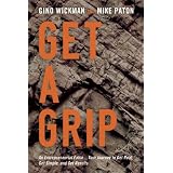 Get A Grip: An Entrepreneurial Fable .Your Journey to Get Real, Get Simple, and Get Results