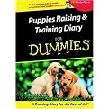 Puppy Raising & Training Diary for Dummies (For Dummies (Computer/Tech)) (Spiral) (Paperback)