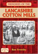 Memories of the Lancashire cotton mills