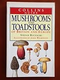 Collins guide : mushrooms and toadstools of Britain and Europe