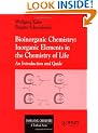 Bioinorganic Chemistry: Inorganic Elements in the Chemistry of Life : An Introduction and Guide (Inorganic Chemistry: A Textbook Series)