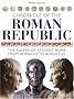 Chronicle of the Roman Republic: The Rulers of Ancient Rome from Romulus to Augustus