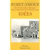 Dictionnaire critique de la R�volution fran�aise : Id�es