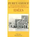 Dictionnaire critique de la R�volution fran�aise : Id�es