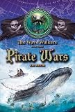 Pirate Wars (Wave Walkers (Numbered Paperback))
