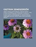 Osztr K Zeneszerz K: Joseph Haydn, Gustav Mahler, Franz Schubert, Arnold Sch Nberg, Alma Maria Mahler-Werfel, Carl Ditters Von Dittersdorf
