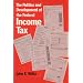 The Politics and Development of the Federal Income Tax