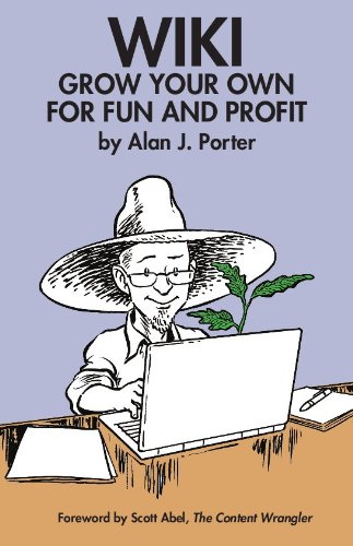 WIKI: Grow Your Own for Fun and Profit