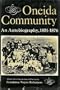 Oneida Community;: An autobiography, 1851-1876