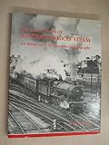 The early years of Western Region steam : an album of P.M. Alexander's photographs