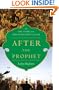 After the Prophet: The Epic Story of the Shia-Sunni Split in Islam