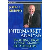 Intermarket Analysis: Profiting from Global Market Relationships (Wiley Trading)