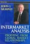 Intermarket Analysis: Profiting from Global Market Relationships