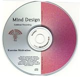 Exercise Motivation Subliminal CD with (NLP) Neurolinguistic Programming imbedded in soothing music and calming sounds of ocean waves