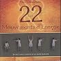 Les 22 Mouvements d'Energie : Entrez sur le chemin de la sant� parfaite (1DVD)