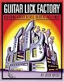 Guitar Lick Factory: Great Blues, Rock and Jazz Lines
