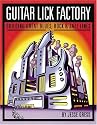Guitar Lick Factory: Great Blues, Rock and Jazz Lines