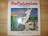 Pua Pua Lena Lena and the magic Kiha-pu;: An adaptation from the Hawaiian legends, (An Island heritage book)
