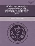 Of Offal, Corpses, and Others: An Examination of Self, Subjectivity, and Authenticity in Two Works by Alexandra David-Neel.