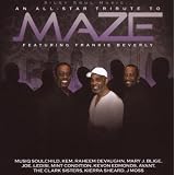 Silky Soul Music: All-Star Tribute to Maze Featuri