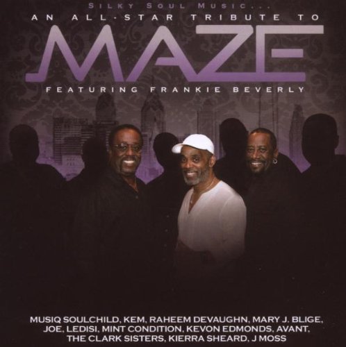 Maze feat. Frankie Beverly - Silky Soul - Zortam Music