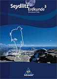 Seydlitz Erdkunde 3 - Sch&uuml;lerband - Realschule - Rheinland-Pfalz: plus Sch&uuml;ler CD-ROM - Ausgabe 2010 - Thomas Braun, Ulrike Busching, Bernd Dieffenbacher