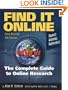Find It Online: The Complete Guide to Online Research